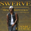 Swerve《Mini Repetition》[MP3/LRC]