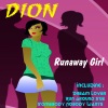 Dion《Runaway Girl》[MP3/LRC]