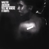 walter jackson - Tell Me Where It Hurts
