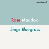 rose maddox、Bill Monroe、don reno - Rollin' in My Sweet Baby's Arms