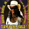 Rockin' Dopsie、The Zydeco Twisters、Jr. - Turn Up The Zydeco