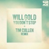 Will Gold - You Don't Stop (Original Mix)