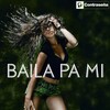 Dylantt、Manu Santacruz、DJ NEV、DJ. Rajobos - Baila Pa Mi (Extended Version)