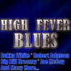 Bukka White - High Fever Blues