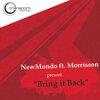 New Mondo、Morrisson - Bring it back (Fabio Tosti under dub mix)