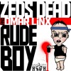 Zeds Dead、omar linx - Rude Boy (Original Mix)