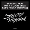 SanXero、Louie Vega、Mr. V - Let's Freak (Hector Couto Remix|feat. Mr. V & Louie Vega)