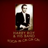 harry roy & his band、Harry Roy、His Band《Bugle Call Rag》[MP3/LRC]