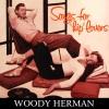 Woody Herman - I Won't Dance