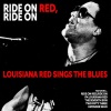 louisiana red - Ride on Red, Ride On