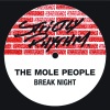 The Mole People - Break Night (8th. St. Bootleg Mix)