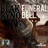 Blak ryno - Funeral Bell