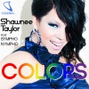 Shawnee Taylor - Colors (Club Mix)