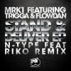 Trigga、MRK1、Flowdan《Stand & Deliver (Original Mix)》[MP3/LRC]