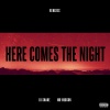 DJ Snake、Mr Hudson《Here Comes The Night (Acoustic Version)》[MP3/LRC]