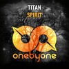 Titan、Xanax - Spirit (Original Mix)