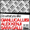 gianluca luisi、alex kenji、Sara Galli - do what you like
