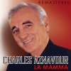 Charles Aznavour - La Mamma (Digitally Remastered)