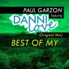 Paul Garzon、Danni Love - Best Of My ft. Danni Love (Original Mix)