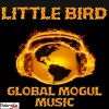 Global Mogul Music - Little Bird - Tribute to Far East Movement