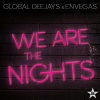 Global Deejays、EnVegas《We Are The Nights (Radio Mix)》[MP3/LRC]