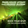 Miami House Attack、George McCrae - Rock Your Baby (Millenium-Radio-Mix)