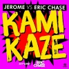 Eric Chase、Jerome - Kamikaze (Radio Edit)