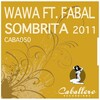 Fabal、Wawa - Sombrita (Lauer & Canard feat. Greg Note Remix)(Feat. Fabal)