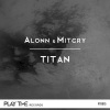 Mitcry、Alonn - Titan (Remix)