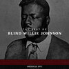 Blind Willie Johnson - If I Had My Way I'd Tear the Building Down