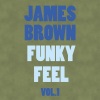 James Brown - I Feel That Old Feeling Coming On