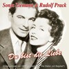 Sonja Ziemann、Rudolf Prack - Du bist die Liebe
