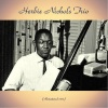 Herbie Nichols Trio - The Gig (Remastered 2016)