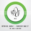 Bardia F、Rhythmbox - Fluorescent Snake (Original Mix)