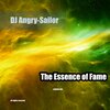 Dj Angry-Sailor - The Essence of Fame
