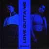 Krewella - Love Outta Me