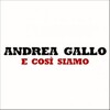 Andrea Gallo - E così siamo
