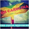 The Folks Brothers - Oh Carolina