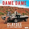 claydee、Lexy Panterra - Dame Dame