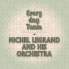 michel legrand、His Orchestra - Le Seine