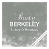 Busby Berkeley - 42nd Street
