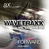 Wavetraxx、Dj Virens - Forward (Moelamonde Remix)(Wavetraxx vs Dj Virens版)