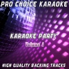Pro Choice Karaoke - But I Do (Karaoke Version)(Originally Performed By Clarence Frogman Henry)