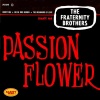 The Fraternity Brothers - Passion Flower