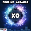 ProLine Karaoke - Xo[Originally Performed By John Mayer] (Karaoke Version)