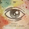 Angemi、Benedetta Imperatore、Antonino Angemi、Paolo Paone、Re Bel - Wishing Loud