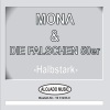 Mona & Die falschen 50er - Halbstark