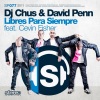 david penn、Cevin Fisher、chus - Libres Para Siempre (Original Mix)