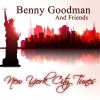 benny goodman sextet《Blues In The Night》[MP3/LRC]