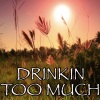 2017 Billboard Masters - Drinkin' Too Much - Tribute to Sam Hunt (Explicit)
